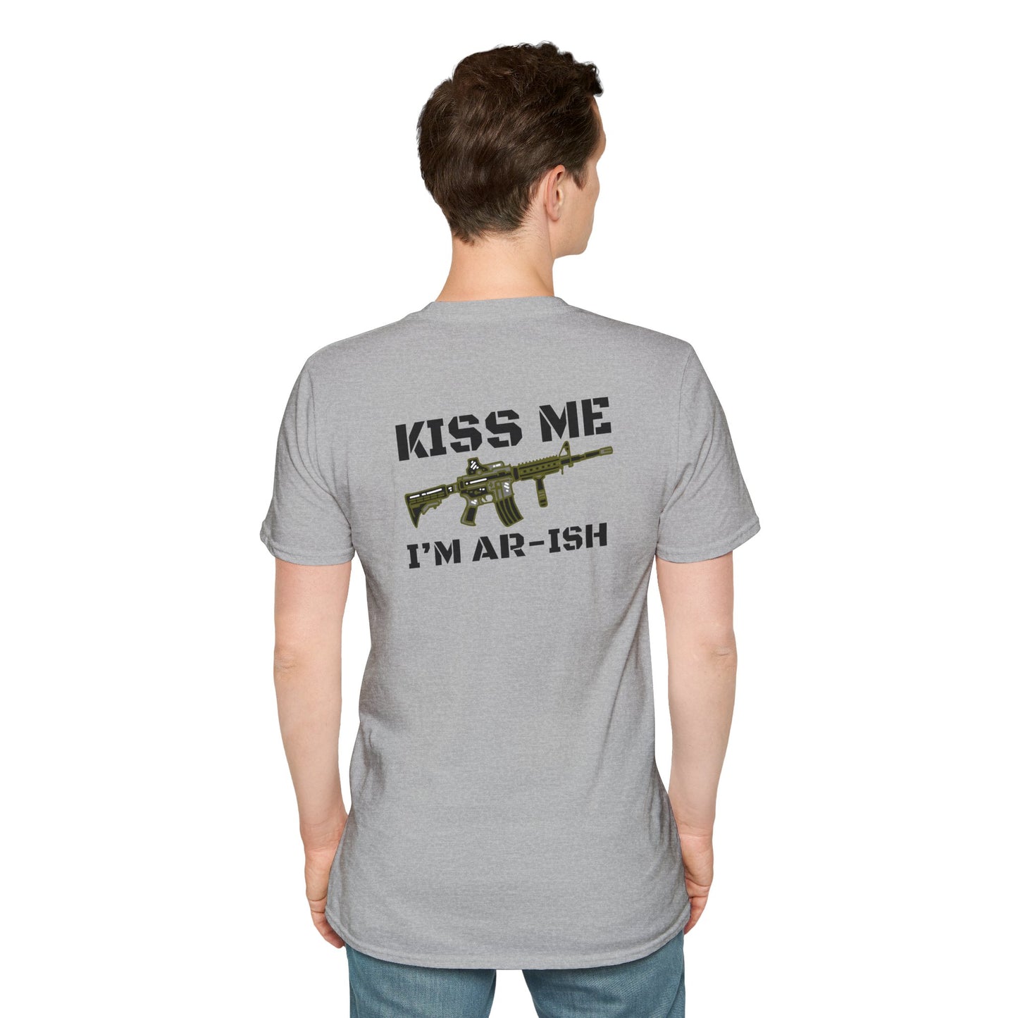 "Kiss Me I’m AR-ish" T-Shirt Unisex