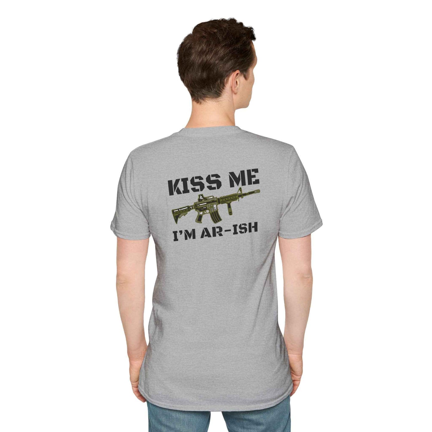 "Kiss Me I’m AR-ish" T-Shirt Unisex