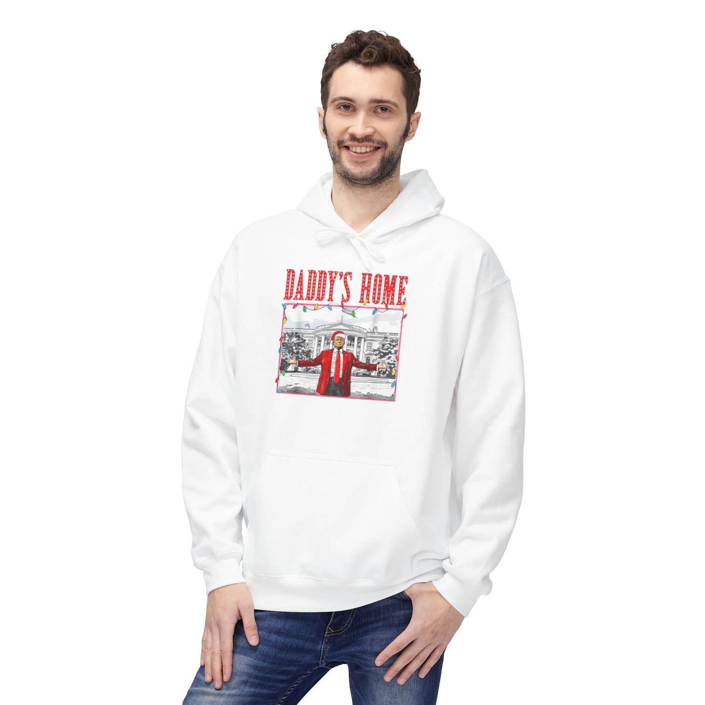 Daddy’s Home Trump Unisex Hoodie