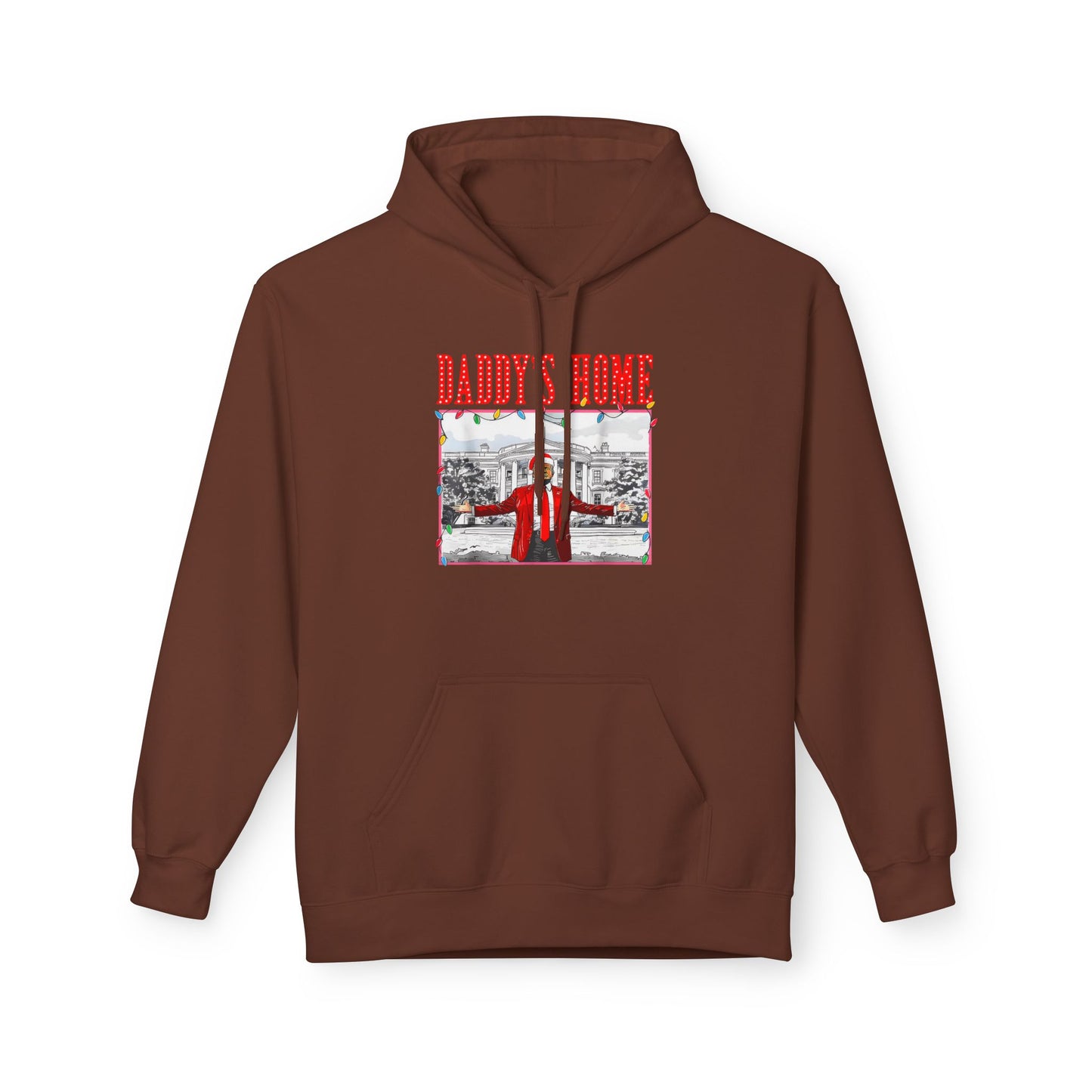 Daddy’s Home Trump Unisex Hoodie