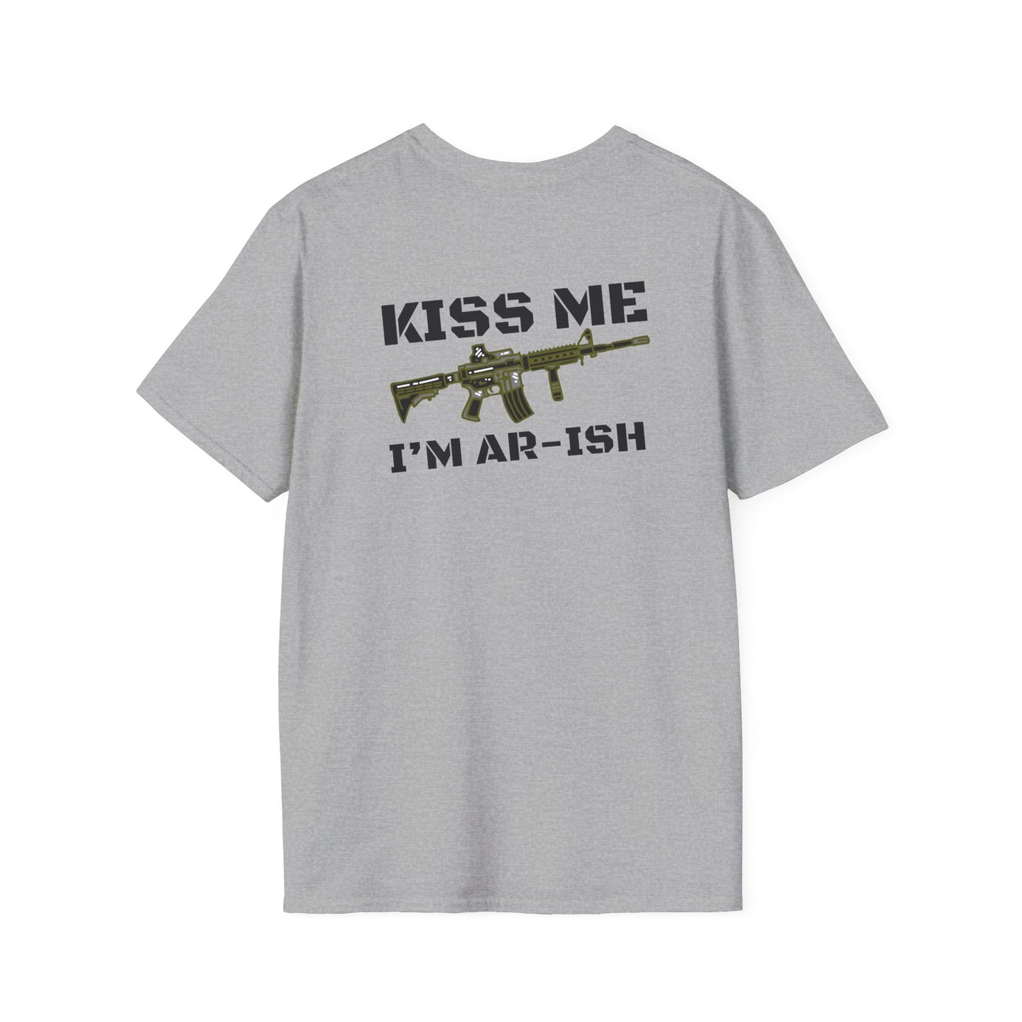 "Kiss Me I’m AR-ish" T-Shirt Unisex