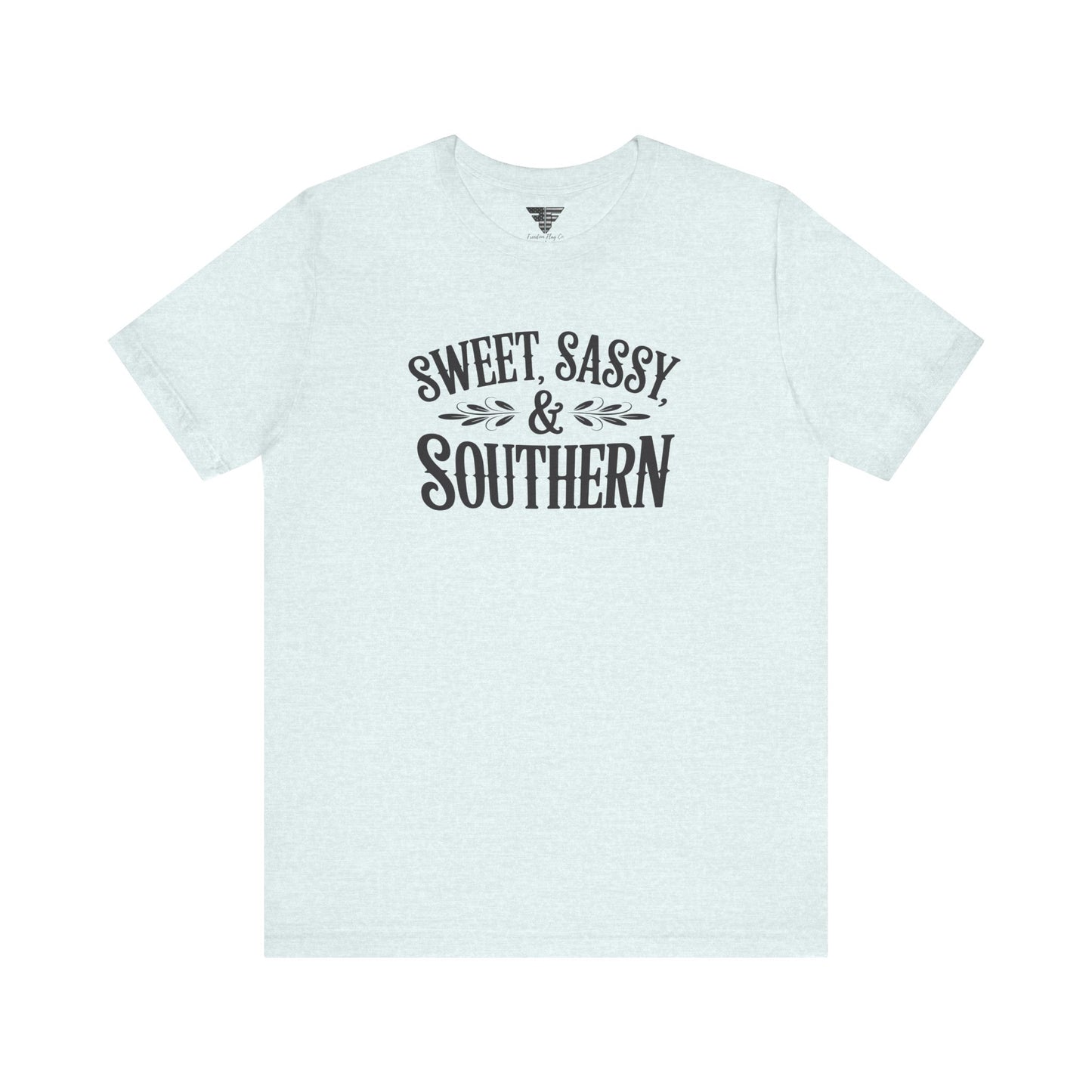 Sweet, Sassy & Southern Tee – Stylish Southern Charm Graphic T-Shirt