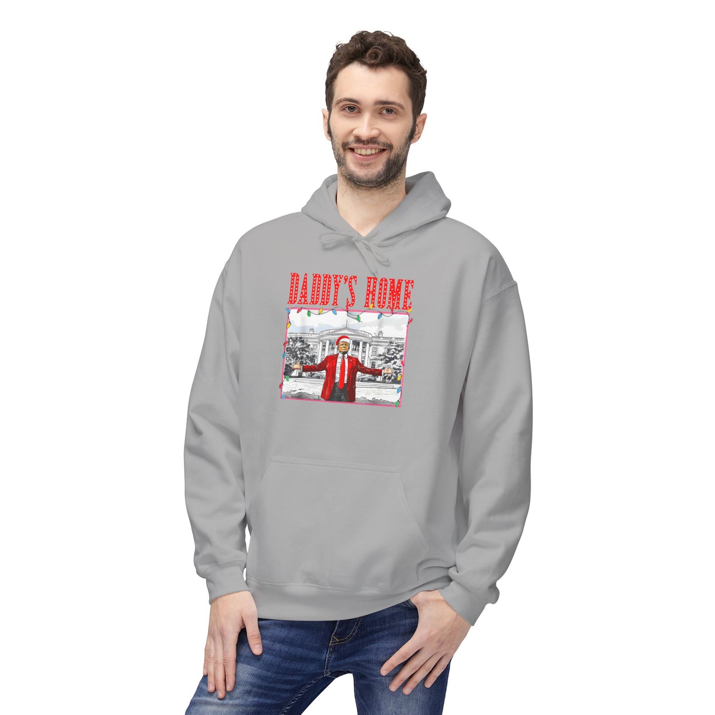 Daddy’s Home Trump Unisex Hoodie