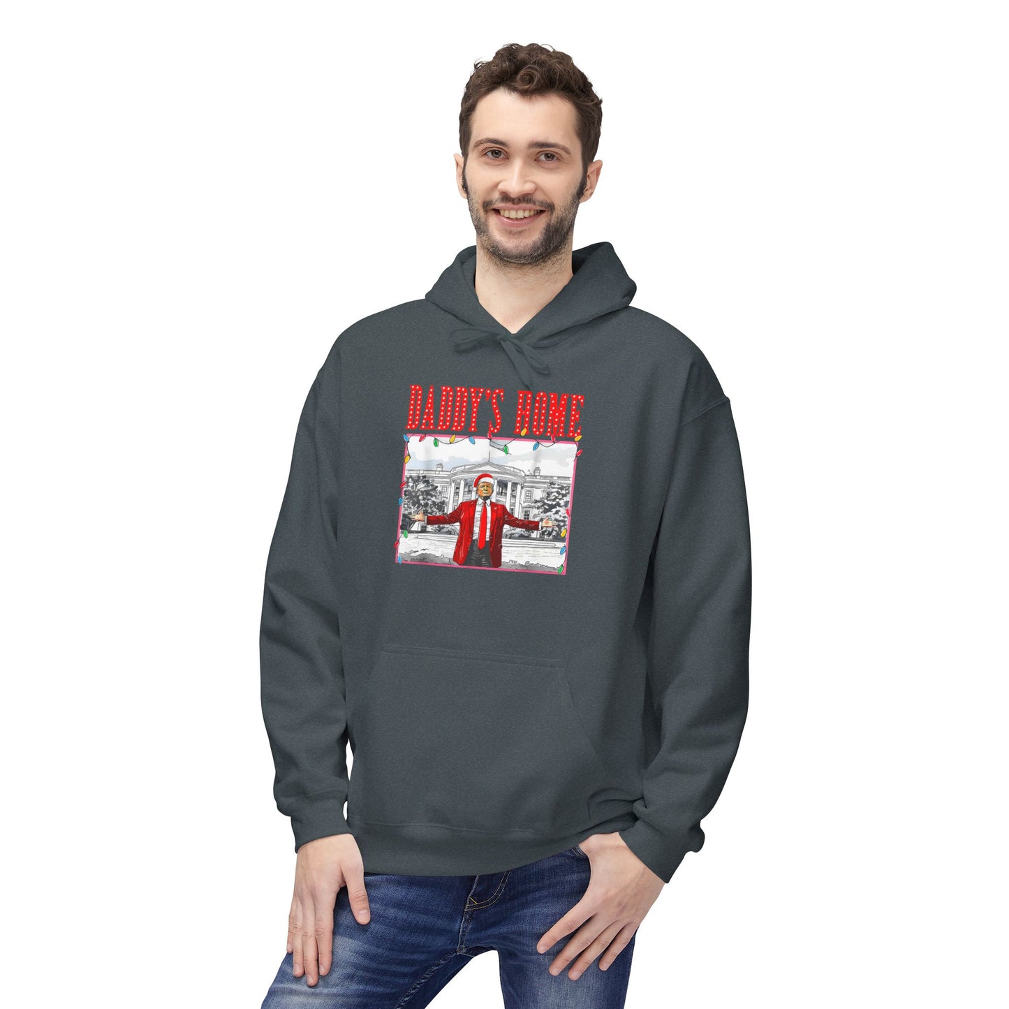 Daddy’s Home Trump Unisex Hoodie