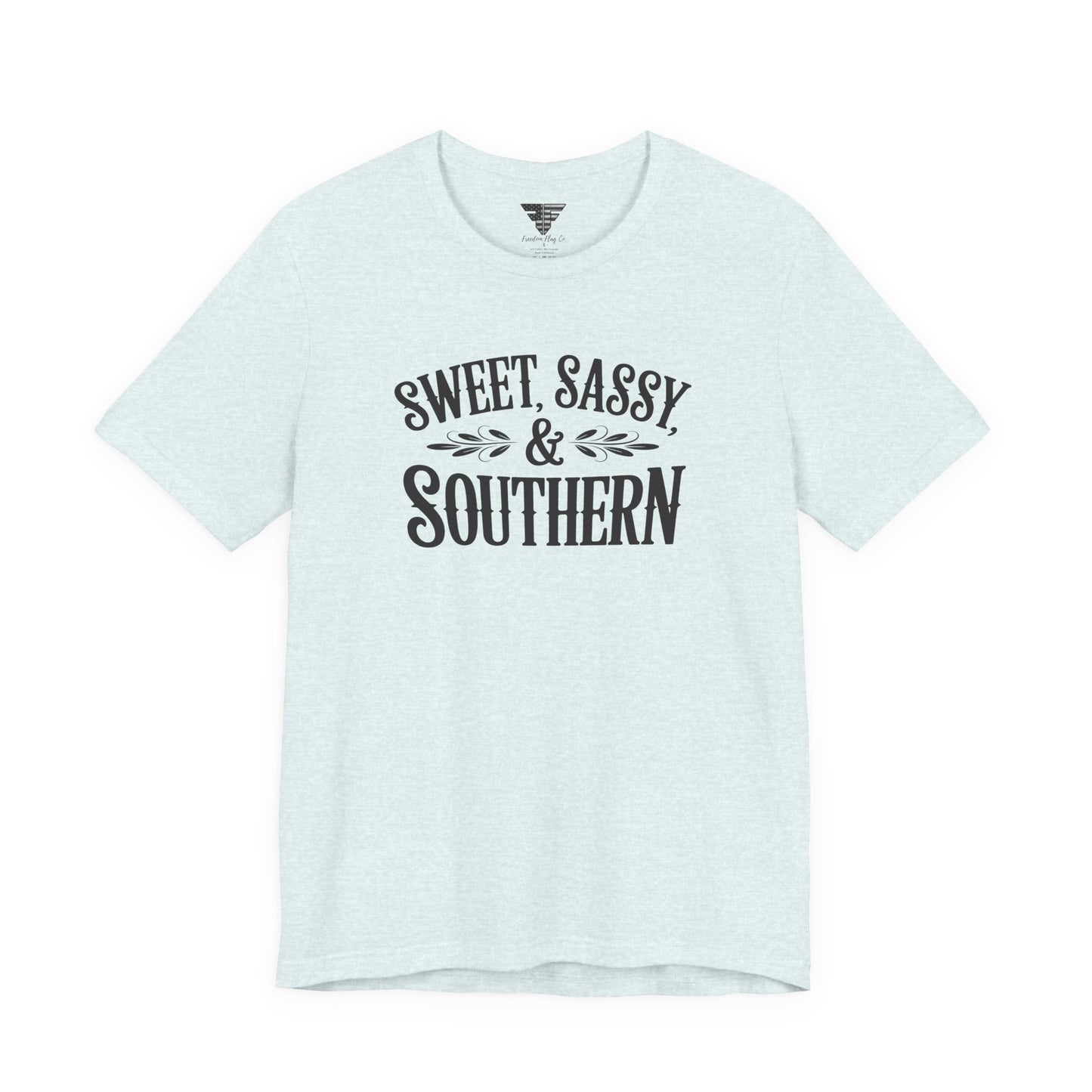 Sweet, Sassy & Southern Tee – Stylish Southern Charm Graphic T-Shirt