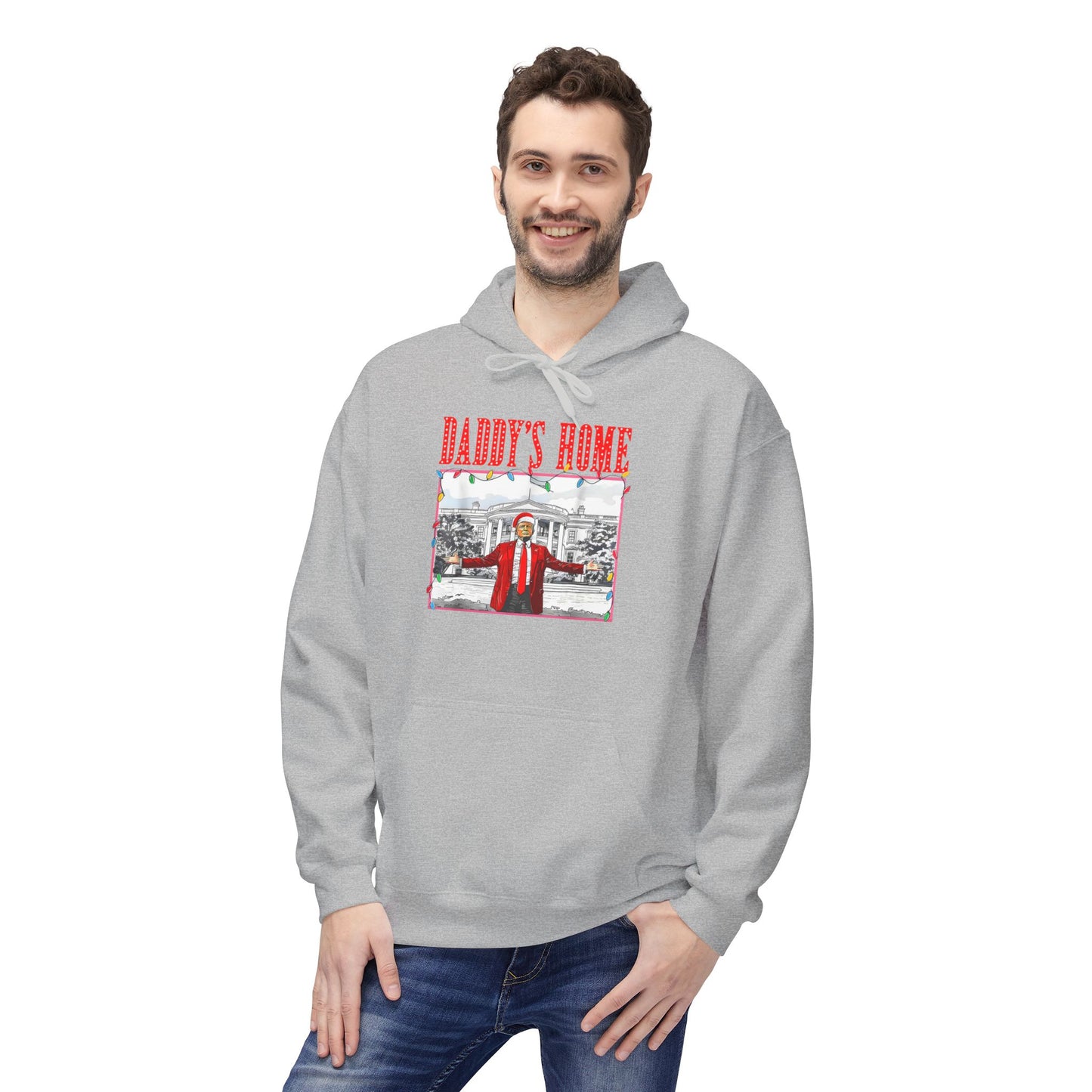 Daddy’s Home Trump Unisex Hoodie