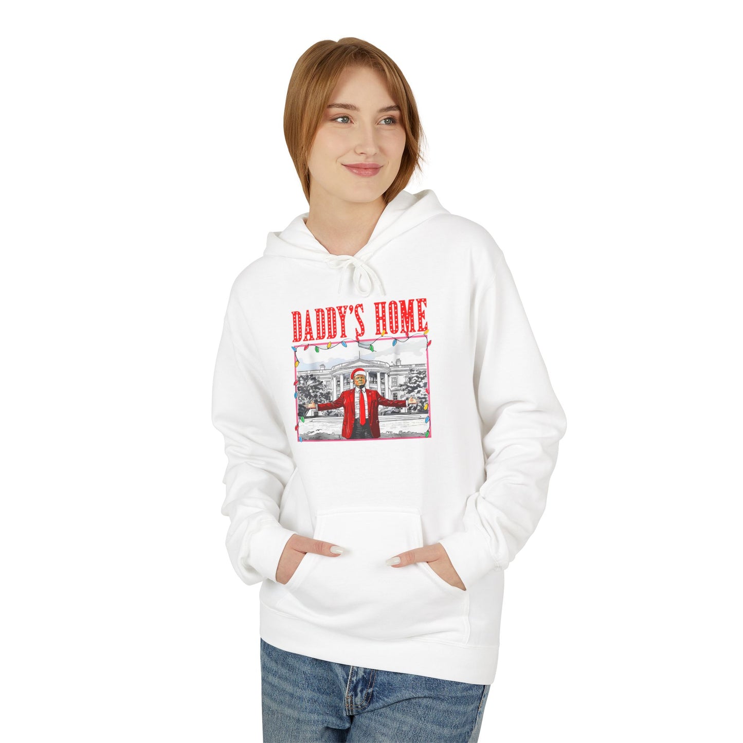 Daddy’s Home Trump Unisex Hoodie