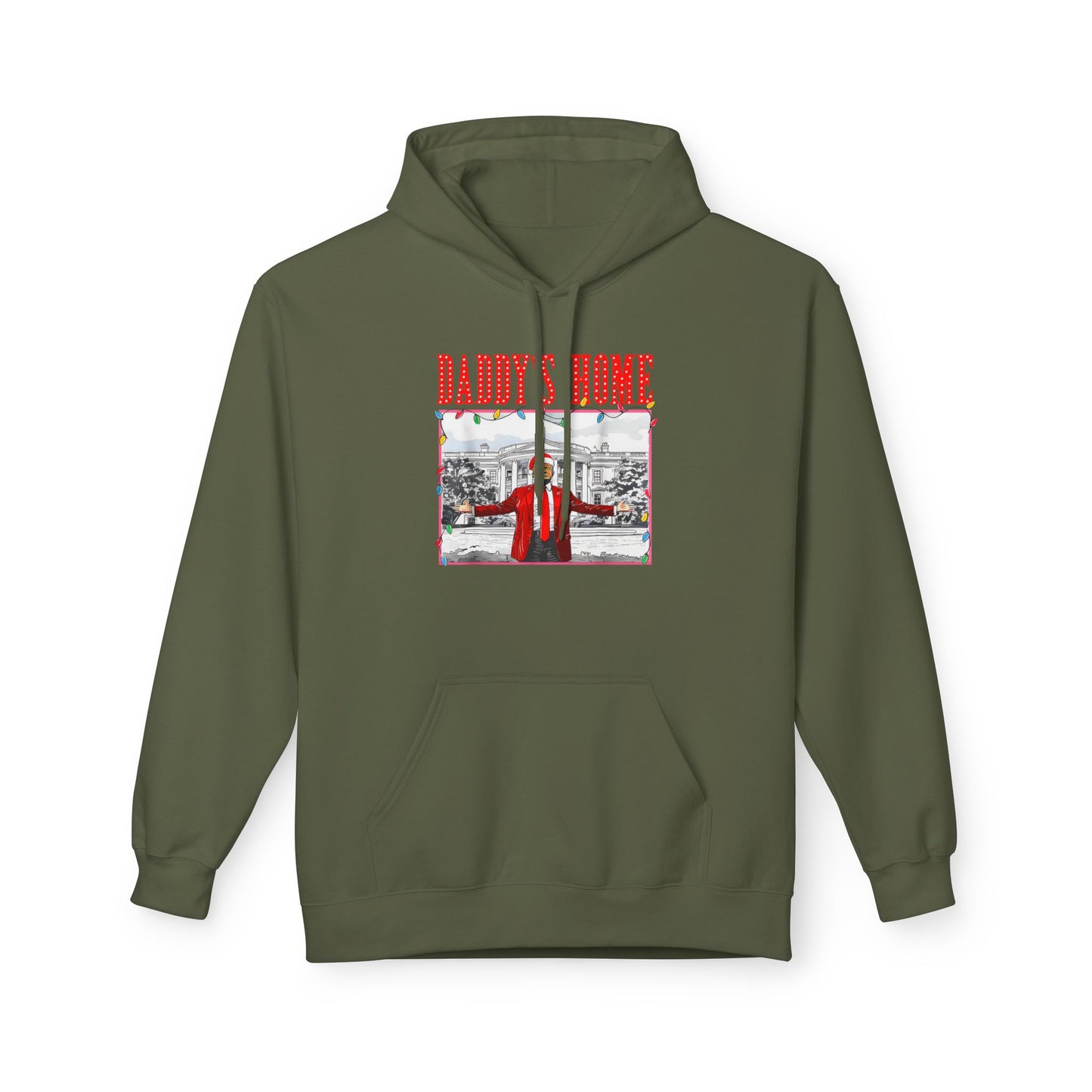 Daddy’s Home Trump Unisex Hoodie