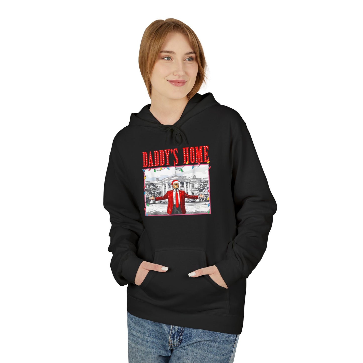 Daddy’s Home Trump Unisex Hoodie
