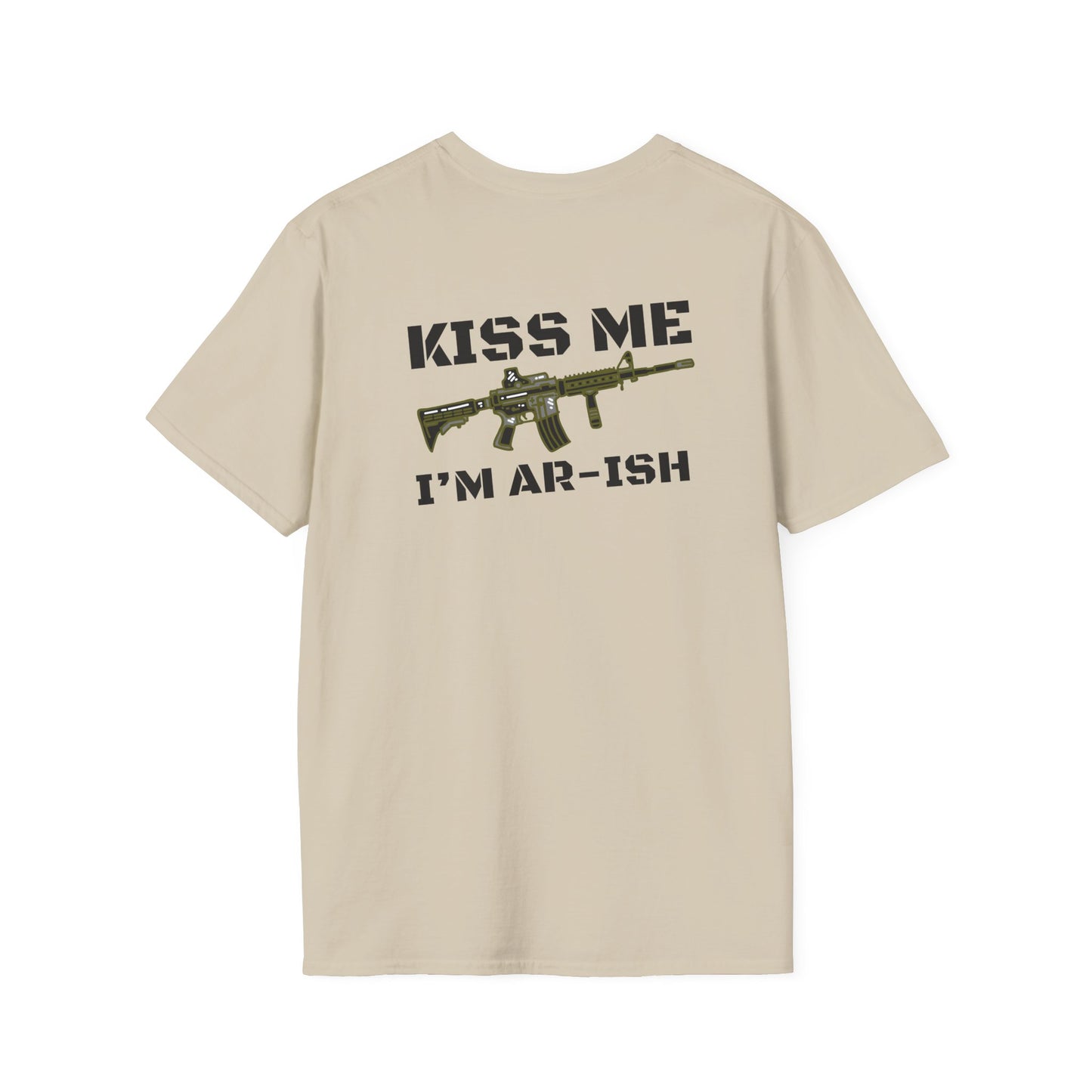 "Kiss Me I’m AR-ish" T-Shirt Unisex