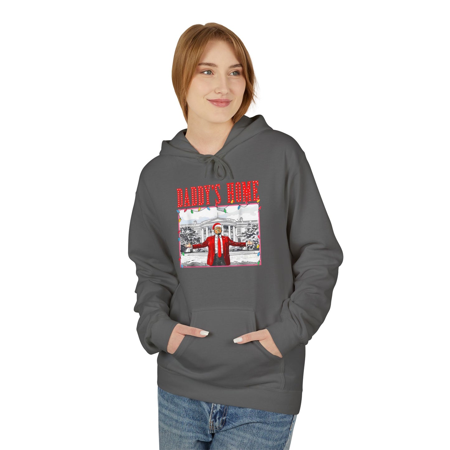 Daddy’s Home Trump Unisex Hoodie