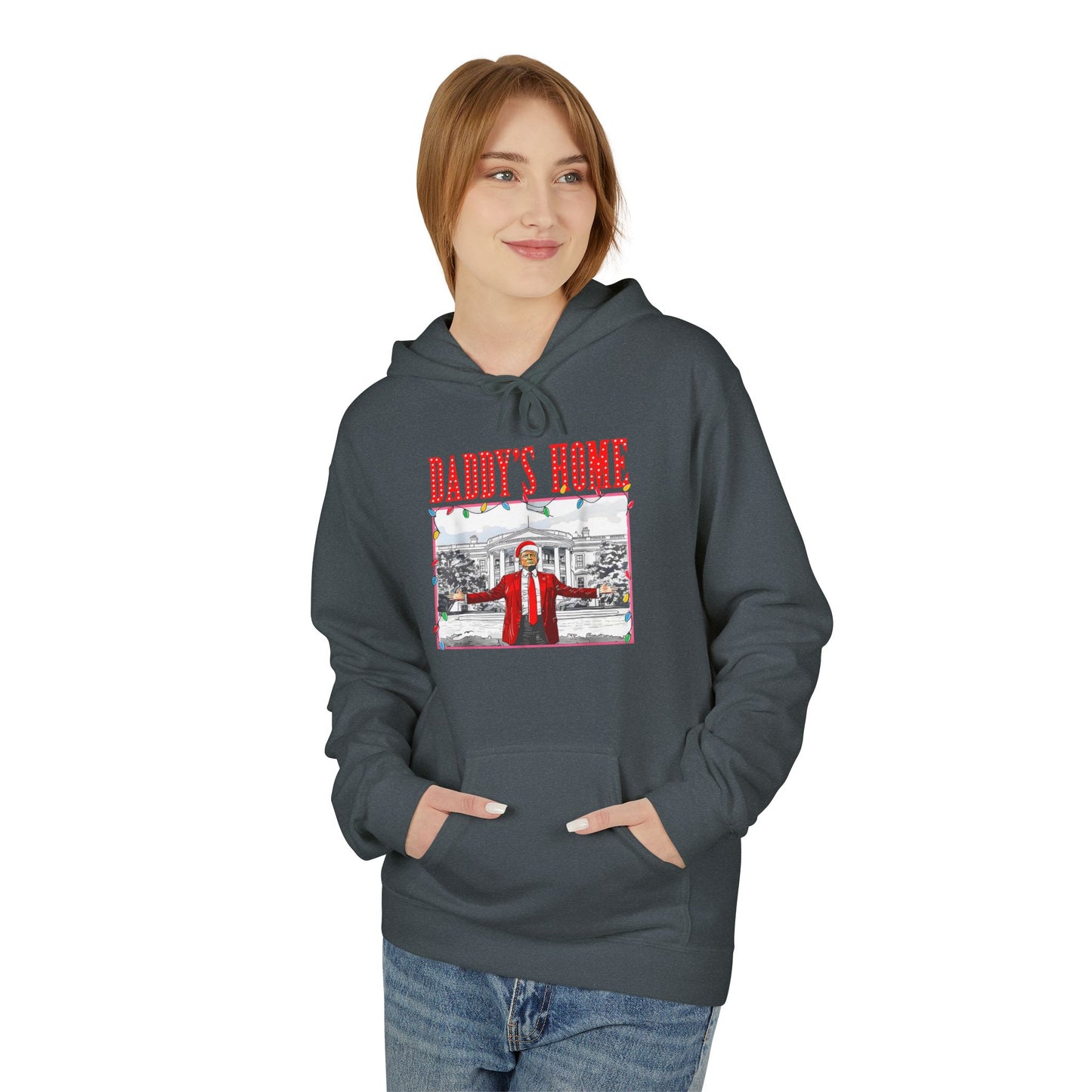 Daddy’s Home Trump Unisex Hoodie