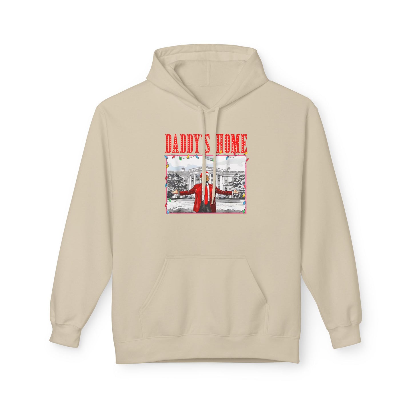 Daddy’s Home Trump Unisex Hoodie