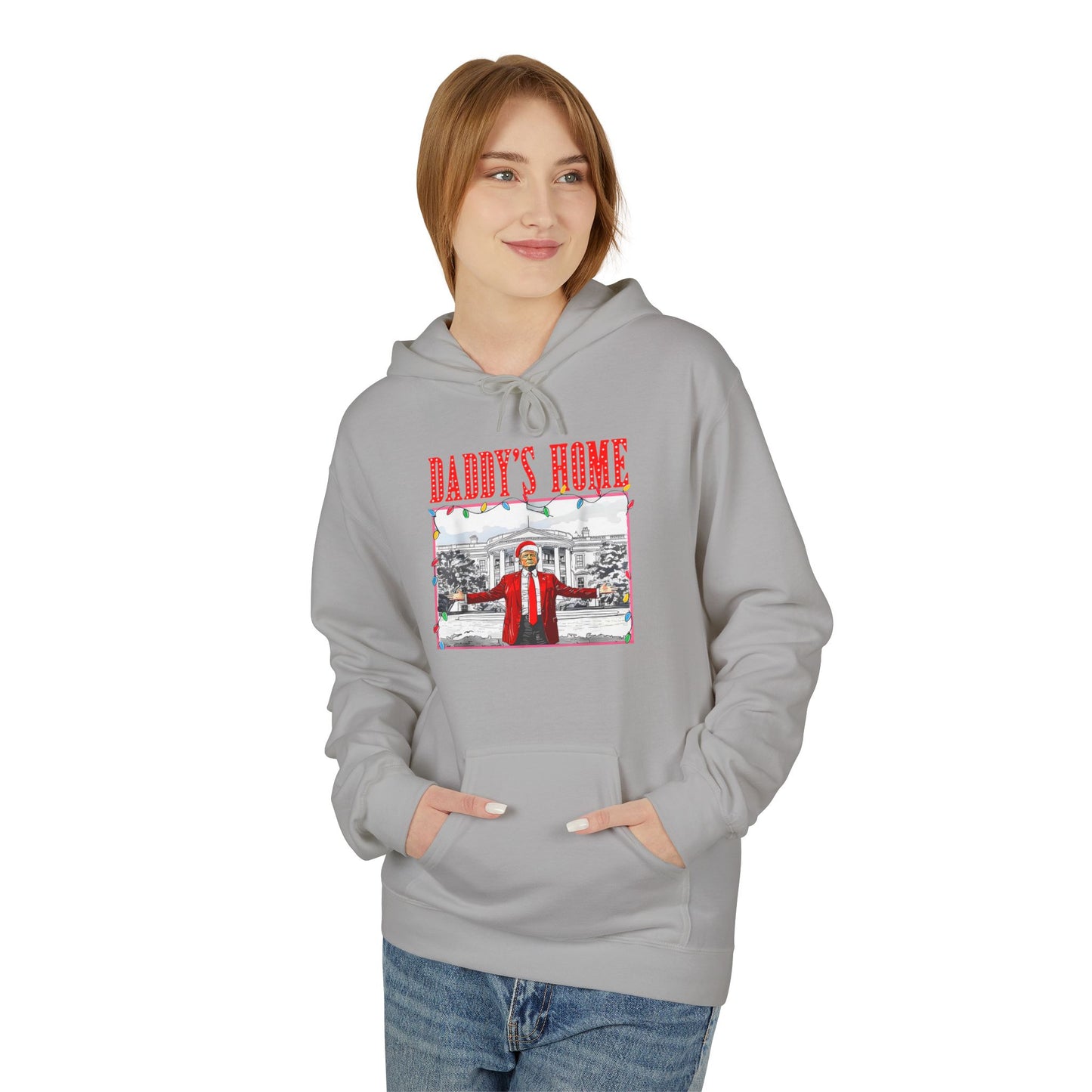 Daddy’s Home Trump Unisex Hoodie