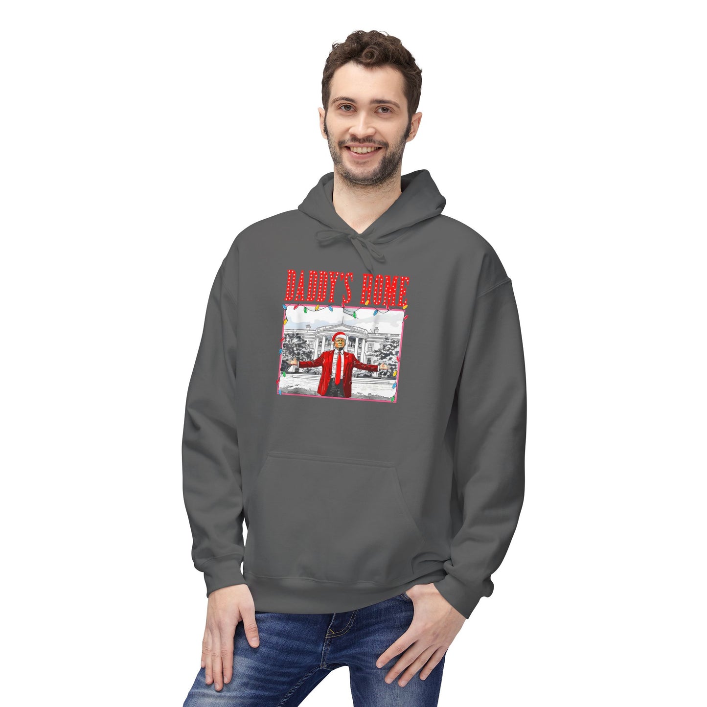 Daddy’s Home Trump Unisex Hoodie