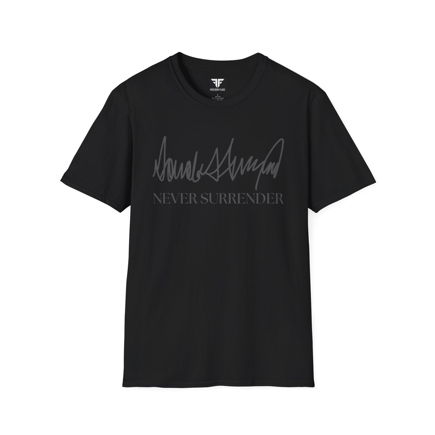 Black - Trumps Iconic "Never Surrender" Signature Unisex T-Shirt