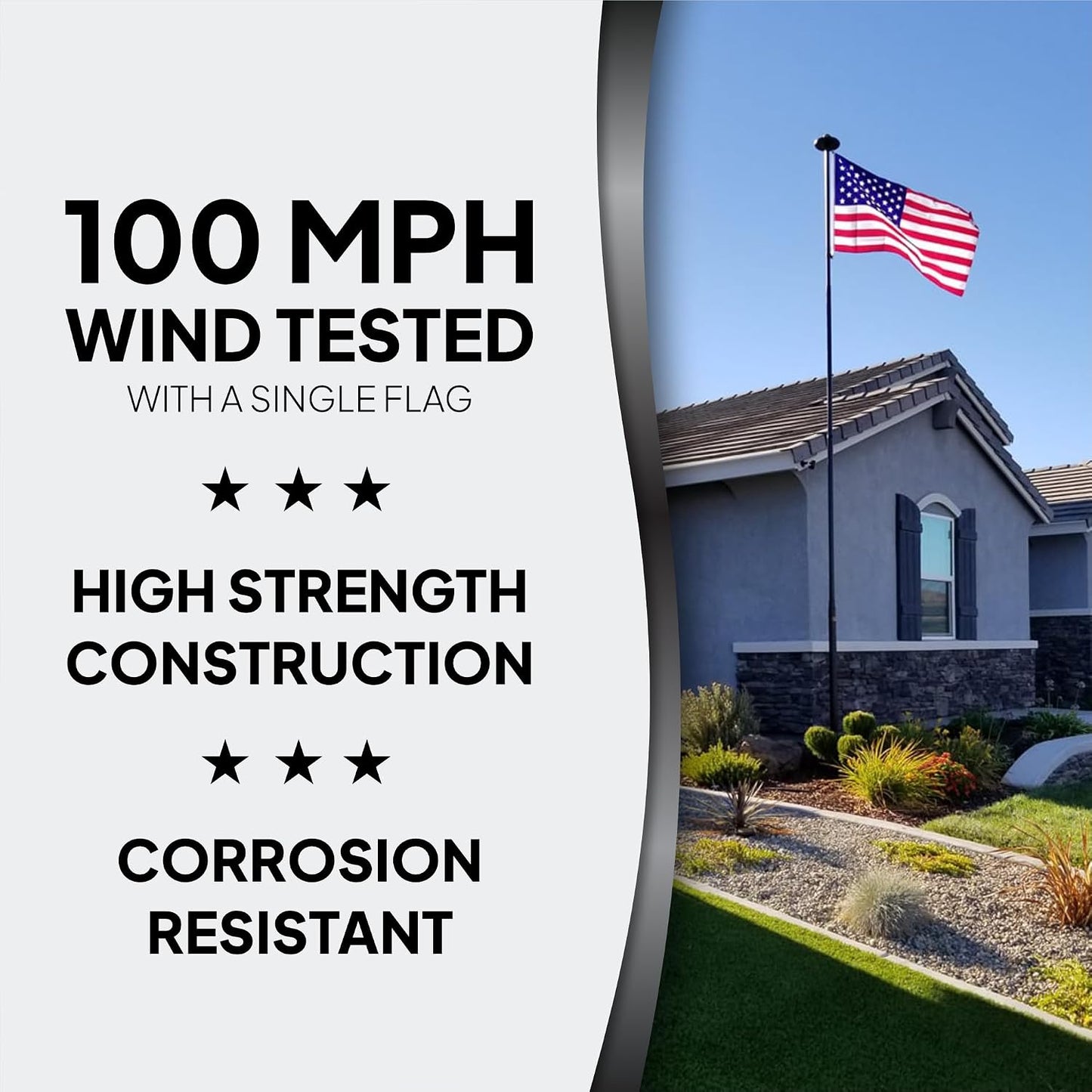 A promotional graphic for a single American flag with text reading '100 MPH WIND TESTED WITH A SINGLE FLAG,' 'HIGH STRENGTH CONSTRUCTION,' and 'CORROSION RESISTANT.' The right side shows a house exterior with the flag flying on a pole in a landscaped yard under a blue sky.