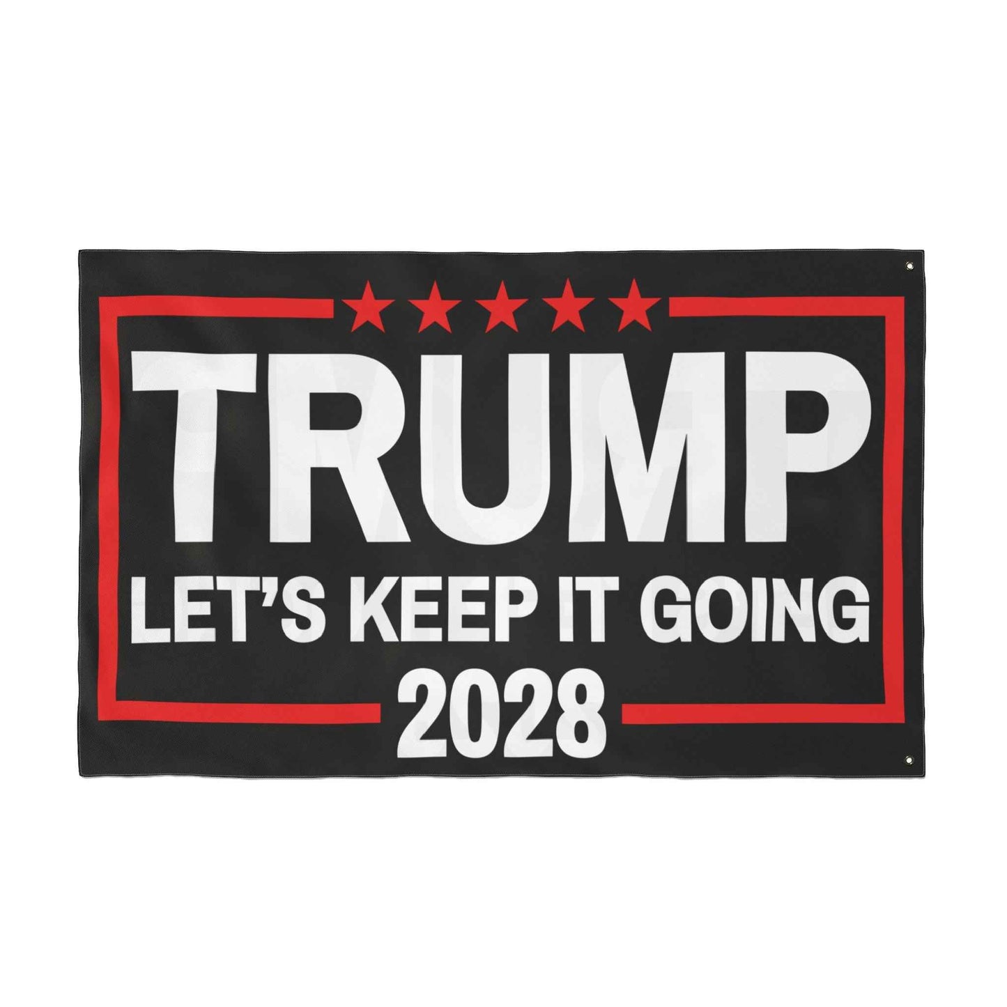Trump 2028 Double-Sided Flag – Let’s Keep It Going