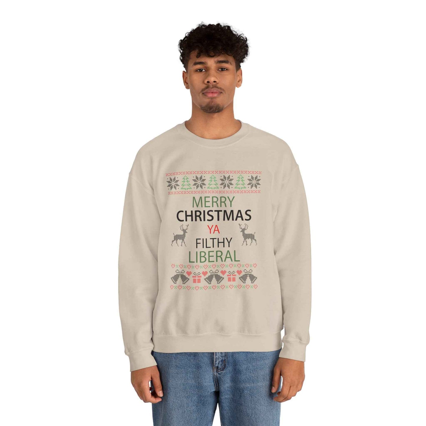 Merry Christmas Ya Filthy Liberal Sweatshirt – Funny Ugly Christmas Sweater