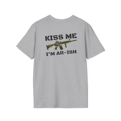 "Kiss Me I’m AR-ish" T-Shirt Unisex