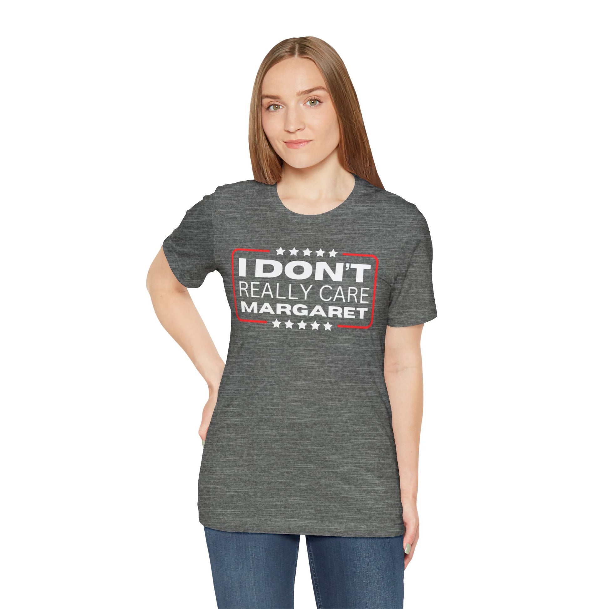 Grey - I Don't Really Care Margaret Unisex Short Sleeve Tee for Women