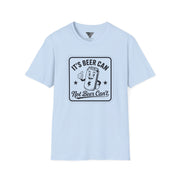 Beer Can Humor T-Shirt, Funny Drinking Shirt, Unisex Tee, Gift for Beer Lovers, Casual Wear, Party Outfit