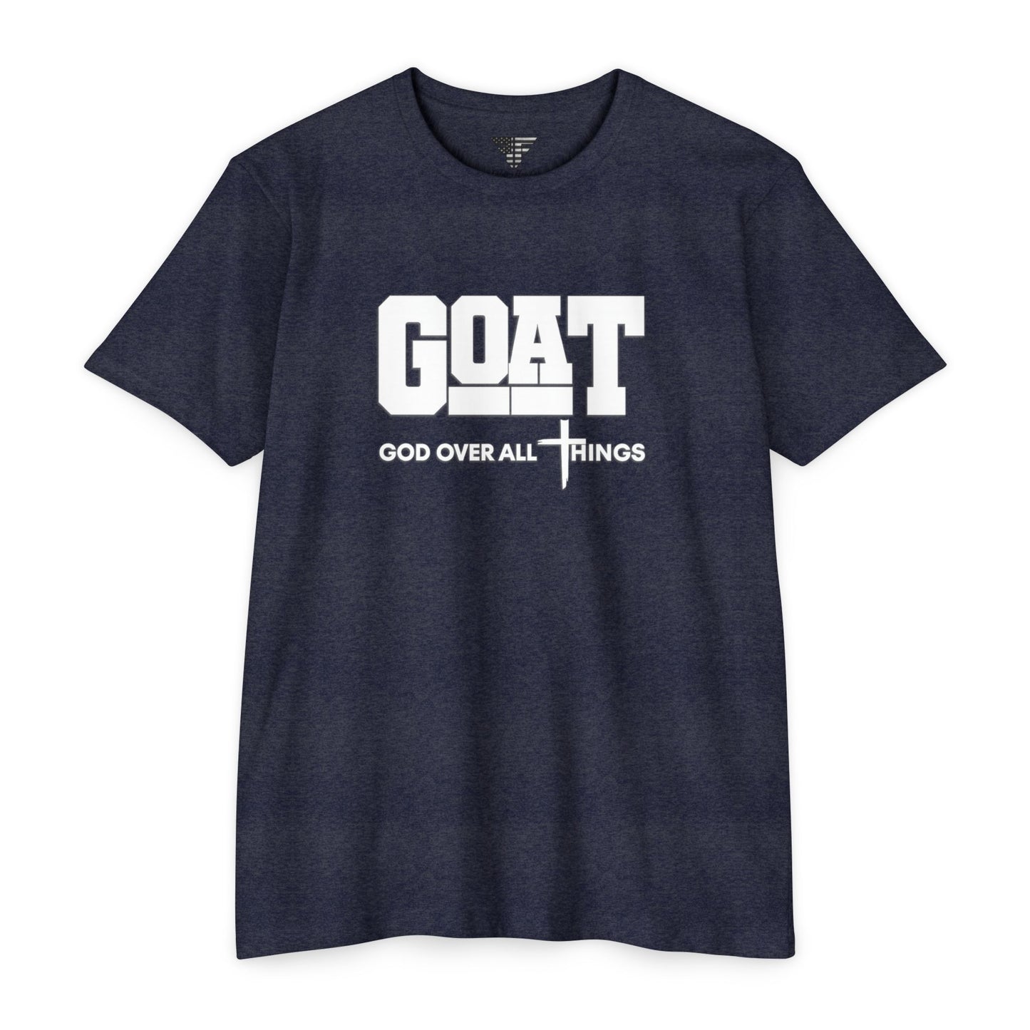 GOAT God Over All Things Unisex Faith Tee