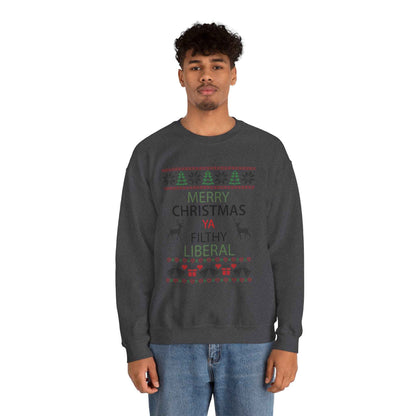 Merry Christmas Ya Filthy Liberal Sweatshirt – Funny Ugly Christmas Sweater