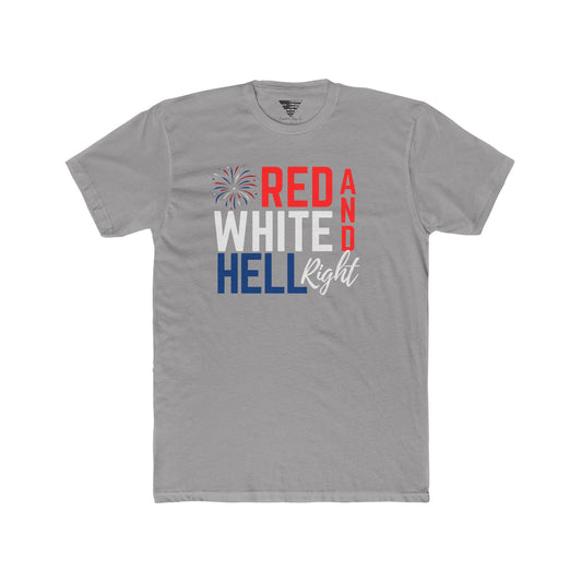 Red, White & Hell Right T-Shirt