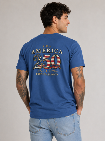 America 250 Unisex Patriotic T-Shirt – USA 1776–2026 Anniversary Tee | Freedom Flag Co.