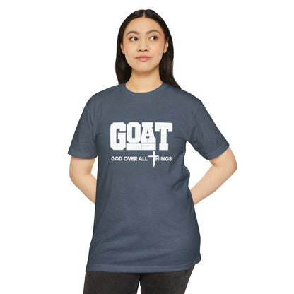 GOAT God Over All Things Unisex Faith Tee