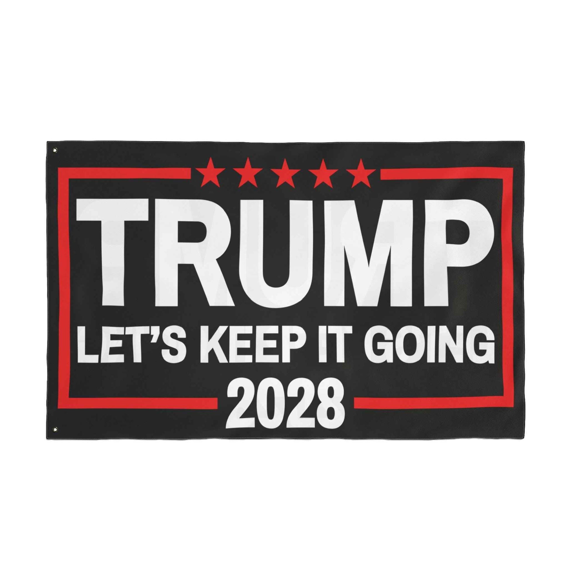 Trump 2028 Double-Sided Flag – Let’s Keep It Going