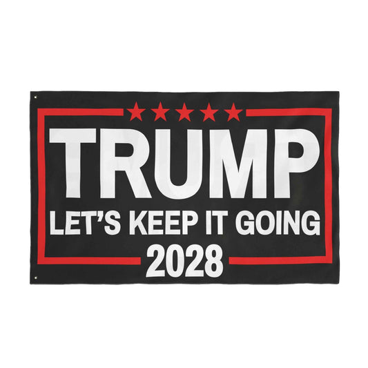 Trump 2028 Double-Sided Flag – Let’s Keep It Going