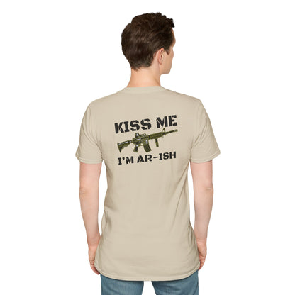 "Kiss Me I’m AR-ish" T-Shirt Unisex