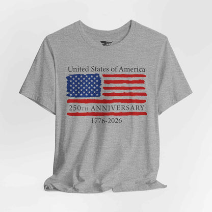 250th Anniversary USA Flag T-Shirt (1776–2026) – Made in USA Patriotic American Shirt