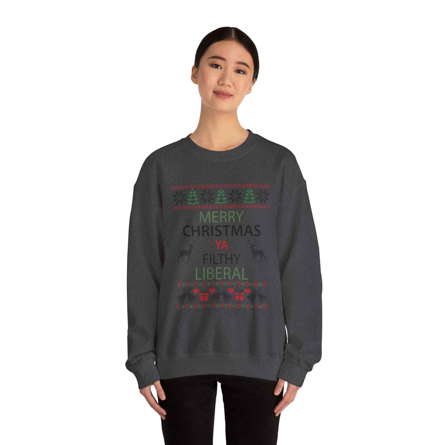 Merry Christmas Ya Filthy Liberal Sweatshirt – Funny Ugly Christmas Sweater