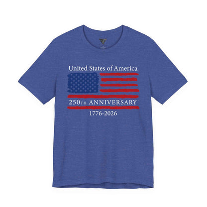 250th Anniversary USA Flag T-Shirt (1776–2026) – Made in USA Patriotic American Shirt