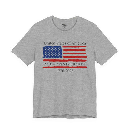 250th Anniversary USA Flag T-Shirt (1776–2026) – Made in USA Patriotic American Shirt