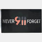 911 Flag with 'Never Forget' design, honoring the heroes and memories of September 11, crafted for patriotic remembrance.