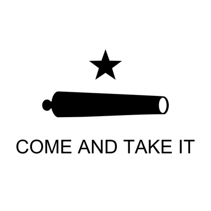 Black silhouette of a cannon with a star and 'COME AND TAKE IT' text on a white background