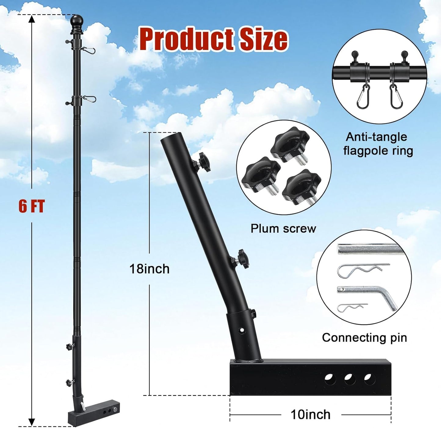 Product size diagram of a black telescoping flagpole kit with dimension labels showing 6 FT total height, 18-inch pole section, and 10-inch base, plus inset circles showing anti-tangle flagpole ring, plum screw, and connecting pin against a blue sky background.