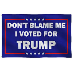 Don't Blame Me Trump Flag