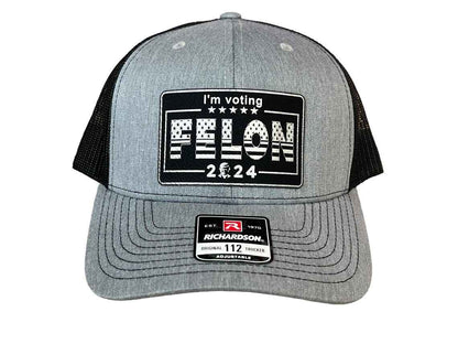 “I’m Voting for the Felon” Leather Patch Cap – Richardson 112 Patriotic Collector’s Edition Hat